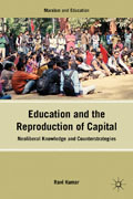 Education and the reproduction of capital: neoliberal knowledge and counterstrategies