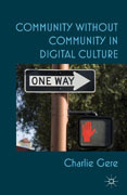 Community without community in digital culture