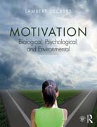 Motivation: Biological, Psychological, and Environmental