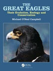 The Great Eagles: Their Evolution, Ecology and Conservation