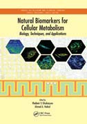 Natural Biomarkers for Cellular Metabolism: Biology, Techniques, and Applications