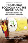 The Circular Economy and the Global South: Sustainable Lifestyles and Green Industrial Development