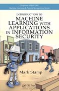 Introduction to Machine Learning with Applications in Information Security