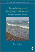 Translation and Language Education: Pedagogic Approaches Explored