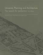 University Planning and Architecture: The search for perfection