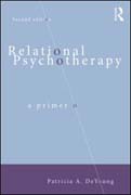 Relational Psychotherapy: A Primer