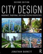 City Design: Modernist, Traditional, Green and Systems Perspectives