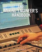 The Mixing Engineer’s Handbook