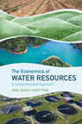 The Economics of Water Resources: A Comprehensive Approach