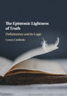 The Epistemic Lightness of Truth: Deflationism and its Logic