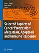 Selected aspects of cancer progression: metastasis, apoptosis and immune response