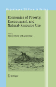 Economics of poverty, environment and natural-resource use