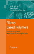 Silicon based polymers: advances in synthesis and supramolecular organization