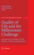 Quality of life and the millennium challenge: advances in quality-of-life studies, theory and research