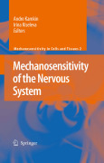 Mechanosensitivity of the nervous system