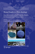 From fossils to astrobiology: records of life on earth and the search for extraterrestrial biosignatures