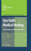 Quo vadis medical healing: past concepts and new approaches