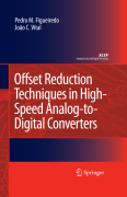 Offset reduction techniques in high-speed analog-to-digital converters: analysis, design and tradeoffs