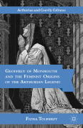 Geoffrey of Monmouth as feminist historian, mythmaker, and mythographer