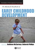 Blackwell handbook of early childhood development