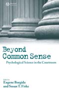 Beyond common sense: psychological science in the courtroom