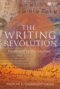 The writing revolution: cuneiform to the internet