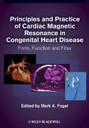 Principles and practice of cardiac magnetic resonance in congenital heart disease: Form, function and flow