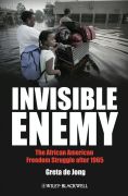 Invisible enemy: the african american freedom struggle after 1965