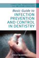 Basic guide to infection prevention and control in dentistry