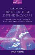 Handbook of obstetric high dependency care