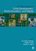 The SAGE handbook of child development, multiculturalism, and media