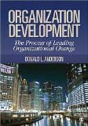 Organization development: the process of leading organizational change