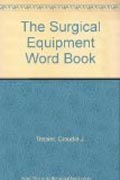 The Surgical Equipment Word Book