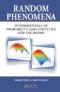 Random phenomena: fundamentals and engineering applications of probability and statistics