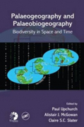 Palaeogeography and palaeobiogeography: biodiversity in space and time