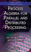 Process algebra for parallel and distributed processing