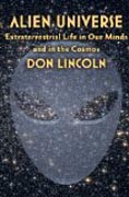 Alien Universe - Extraterrestrial Life in Our Minds and in the Cosmos