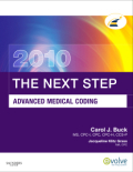 The next step, advanced medical coding 2010 edition