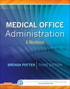 Medical Office Administration: A Worktext