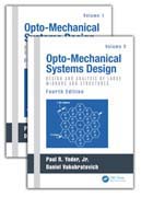 Opto-Mechanical Systems Design, Two Volume Set