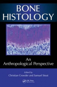 Bone histology: an anthropological perspective