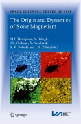 The origin and dynamics of solar magnetism