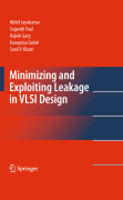 Minimizing and exploiting leakage in VLSI design