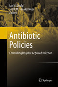 Antibiotic policies: controlling hospital acquired infection