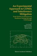 An experimental approach to CDMA and interferencemitigation: from system architecture to hardware testing through VLSI design