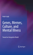 Genes, memes, culture, and mental illness: toward an integrative model