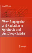 Wave propagation and radiation in gyrotropic and anisotropic media