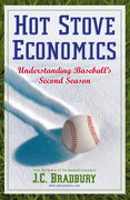 Hot stove economics: understanding baseball's second season