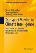 Transport moving to climate intelligence: new chances for controlling climate impacts of transport after the economic crisis