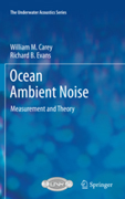 Ocean ambient noise: measurement and theory